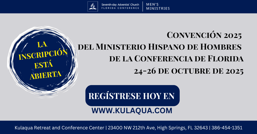 2025 Florida Conference Hispanic Men’s Ministries Convention